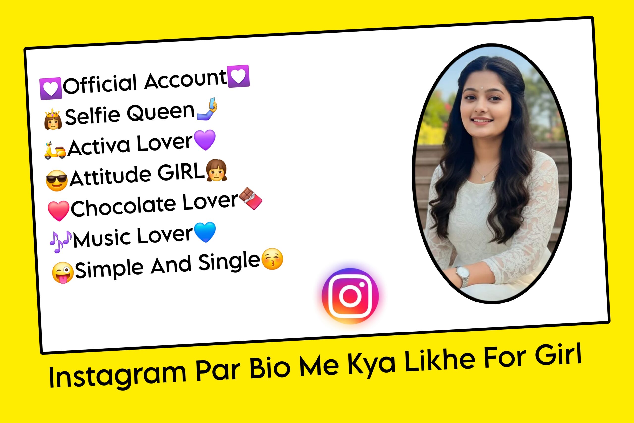 Instagram Par Bio Me Kya Likhe For Girl